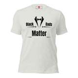 Black Dads Matter Unisex t-shirt