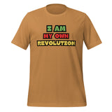 I Am My Own Revolution Unisex t-shirt