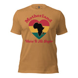 Motherland, Where It All Begins Unisex t-shirt