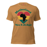 Motherland, Where It All Begins Unisex t-shirt