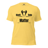 Black Dads Matter Unisex t-shirt