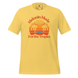 Melanin-Made For the Tropics Unisex t-shirt