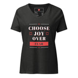 Choose Joy Over Fear Women’s relaxed v-neck t-shirt