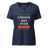 Choose Joy Over Fear Women’s relaxed v-neck t-shirt