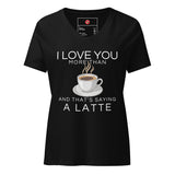 I Love You More Than Coffee Women’s relaxed v-neck t-shirt