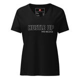 Hustle Up and Believe Women’s relaxed v-neck t-shirt