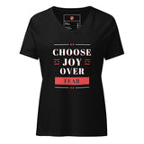 Choose Joy Over Fear Women’s relaxed v-neck t-shirt
